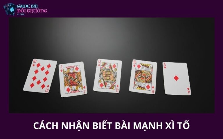 Cách Nhận Biết Bài Mạnh Xì Tố, Đúng Hand Bài Để Tránh Cược Sai
