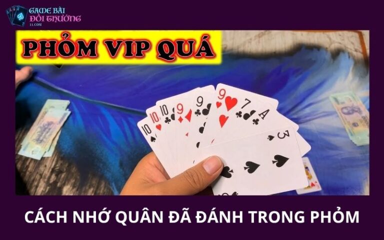Cach Nho Quan Da Danh Trong Phom De Luon Lam Chu