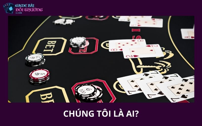 Về Chúng Tôi 1 Chúng tôi là ai trong hệ sinh thái game bài đổi thưởng