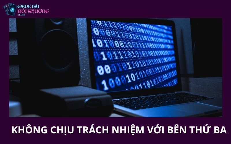 Không chịu trách nhiệm với bên thứ ba