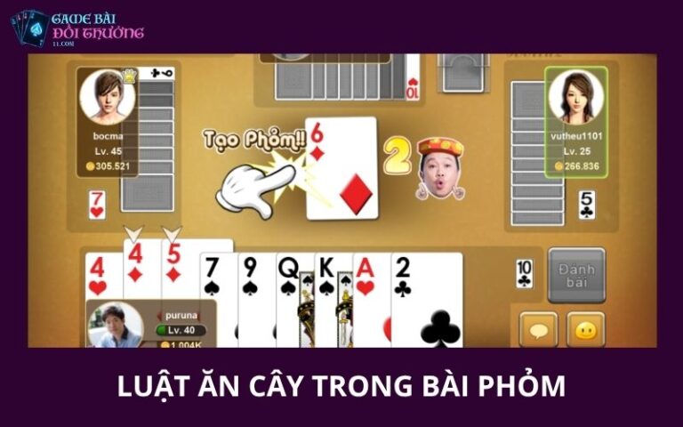 Luật Ăn Cây Trong Bài Phỏm