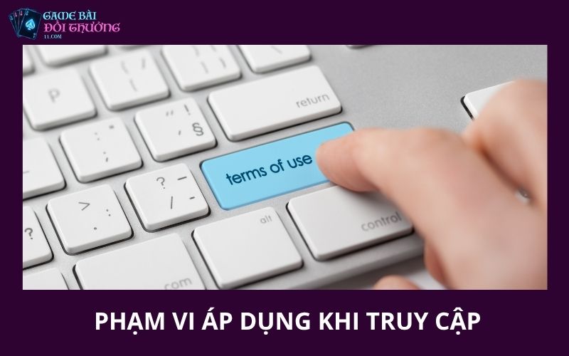 Điều Khoản Sử Dụng 1 Phạm vi áp dụng khi truy cập website