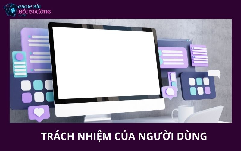 Trách nhiệm của người dùng khi tham khảo nội dung